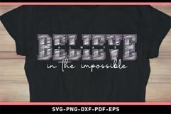 Always believe in the impossible, Motivational quote SVG Product Image 1