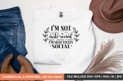 I'm Not Anti-social I'm Selectively Social Svg Product Image 1