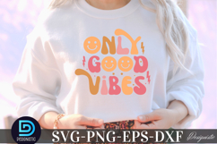Only good vibes SVG, Inspirational SVG Product Image 2