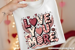 Love You More Valentine T-Shirt Design Product Image 1