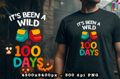 It’s Been a Wild 100 Days School PNG Product Image 2
