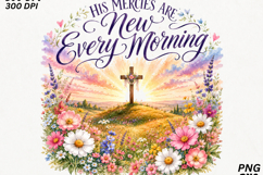 His Mercies Are New Every Morning Christian Sublimation SVG Product Image 2