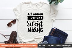 All Mama Wants Is A Silent Night Svg Product Image 1