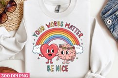 Your Words Matter, Be Nice PNG, Retro Positive Sublimation P Product Image 2