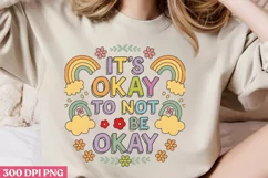 It's okay to not be okay PNG, Retro Positive Sublimation PNG Product Image 2