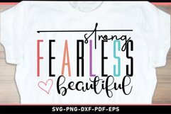 Strong fearless beautiful SVG, Motivational quotes T shirt Product Image 2