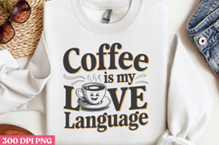 Coffee is my love language PNG, Retro Funny Coffee Sublimati Product Image 2