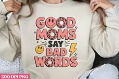 Good moms say bad world PNG, Retro Mama Sublimatio PNG Product Image 1