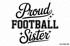 Proud Football Sister Svg | Game Day Svg | Sport Svg Product Image 1