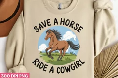 Save a Horse, Ride a Cowgirl PNG Product Image 2
