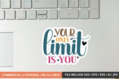 Your Only Limit Is You sticker design Product Image 1