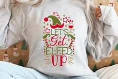 Let's Get Elfed Up Svg, Funny Christmas Svg, Christmas Elf. Product Image 3