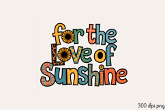 For the Love of Sunshine PNG, Sunflower Sublimation PNG Product Image 2