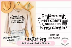 Crafter SVG - Organizing My Craft Supplies Is My Cardio SVG Product Image 1