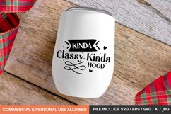 Kinda Classy Kinda Hood Svg Design Product Image 1