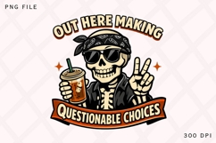 Questionable Choices Skeleton Coffee PNG Design Product Image 1