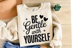 Be Gentle with yourself Svg | Svg Cut Files | Shirt Svg Product Image 2