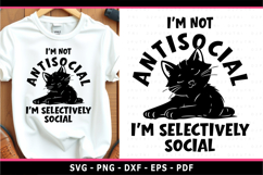 I'm not antisocial I'm selectively social, Funny Quotes SVG Product Image 1
