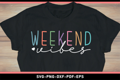 Weekend vibes, Funny Quotes SVG Product Image 2