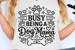 Busy Being A Dog Mama Svg, Dog Mom Svg, Funny Dog Lover Svg. Product Image 2