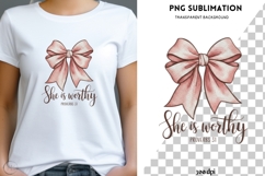 She is worthy png design for T-shirts Product Image 1