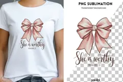 She is worthy png design for T-shirts Product Image 1
