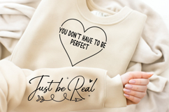 You Don&#039;t Have to Be Perfect SVG Sleeve T Shirt Design PNG Product Image 2