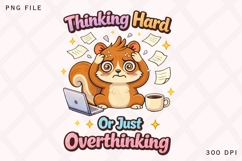 Thinking Hard Or Just Overthinking Funny Squirrel Shirt Product Image 1
