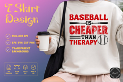 Baseball Is Cheaper Than Therapy SVG T-Shirt Design Product Image 1