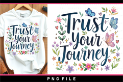 Trust your journey, Motivational sublimation PNG designs Product Image 2