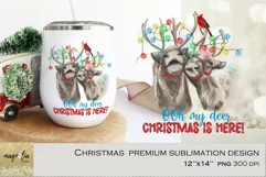 Oh my deer Christmas is here- PNG sublimation design Product Image 1