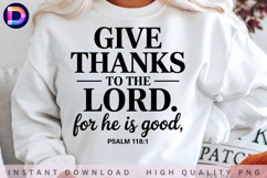 Give Thanks to the Lord For He Is Good Psalm 118:1 PNG Product Image 1