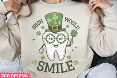 Irish Would Smile PNG, Dental Sublimation PNG Product Image 1