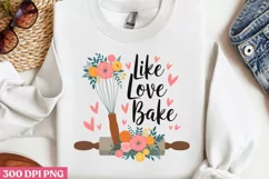Like Love Bake PNG, Kitchen Quotes Clipart PNG Product Image 2