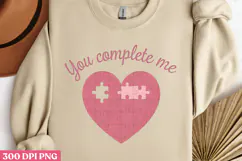 You Complete me PNG ,Valentine Sublimation PNG Product Image 2