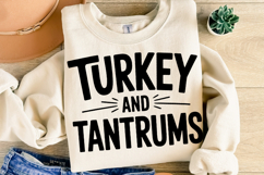 Turkey and Tantrums Svg | Thanksgiving Svg | Shirt Svg Product Image 2