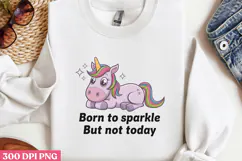BORN TO SPARKLE BUT PNG, Lazy Sublimation PNG Product Image 2