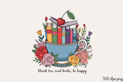 Drink tea, read books, be happy PNG, Reading Book Sublimatio Product Image 2