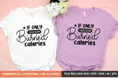 If Only Sarcasm Burned Calories svg design Product Image 1