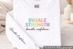 Inhale Strength Breathe Confidence Motivational Shirt with Product Image 2