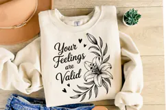 Your Feelings are Valid Svg | Svg Cut Files | Shirt Svg Product Image 1