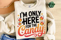 I'm only here for the Candy Svg | Halloween Svg | Shirt Svg Product Image 2