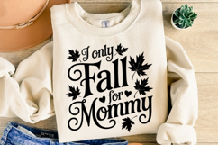 I only Fall for Mommy Svg | Halloween Svg | Shirt Svg Product Image 2
