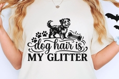 Dog Hair Is My Glitter Svg, Dog Mom Svg, Dog Lover Svg. Product Image 2