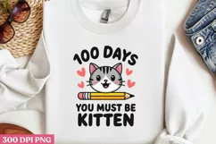 100 Days_ You Must PNG, 100 Days Of School Sublimation PNG Product Image 2