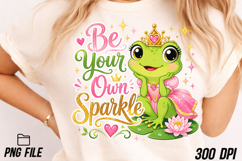 Be Your Own Sparkle PNG, Frog Princess Product Image 2