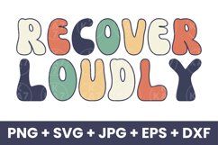 Retro Recover Loudly, Recovery Inspirational SVG Product Image 1