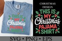 This is my Christmas Pajama Shirt Svg | Shirt Svg Product Image 2
