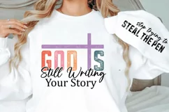 God is Still Writing Your Story Sleeve SVG PNG Design Product Image 1