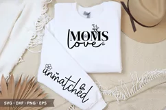 Moms Love SVG - Mother's Day Sleeve T shirt Design Product Image 1